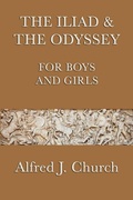 Cover: The Iliad and the Odyssey for Boys and Girls - Start Publishing LLC