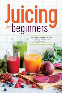 Enlarge image Cover: Juicing for Beginners - Rockridge University Press