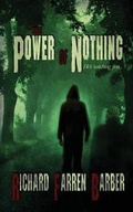 Cover: The Power of Nothing - Caliburn Press