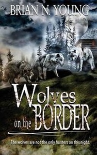 Enlarge image Cover: Wolves on the Border - Caliburn Press