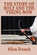 Cover: The Story of Rolf and the Viking Bow - Start Publishing LLC
