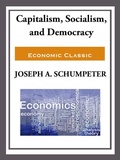 Cover: Capitalism, Socialism, and Democracy - Start Publishing LLC