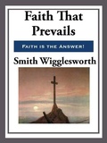 Cover: Faith That Prevails - Start Publishing LLC