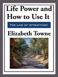 Cover: Life Power and How to Use It - Start Publishing LLC