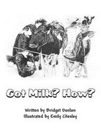 Enlarge image Cover: Got Milk? How? - AMERICA STAR BOOKS