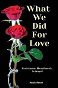 Cover: What We Did for Love - Enslow Publishing