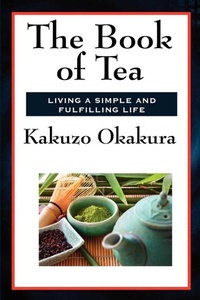 Enlarge image Cover: The Book of Tea - Start Publishing LLC
