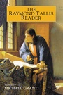 Cover: The Raymond Tallis Reader - Palgrave Macmillan