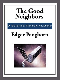 Enlarge image Cover: The Good Neighbors - Start Publishing LLC