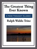 Cover: The Greatest Thing Ever Known - Start Publishing LLC