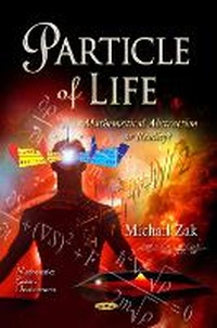 Enlarge image Cover: Particle of Life - Nova Science Publishers Inc
