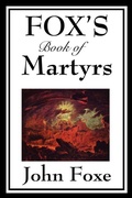 Cover: Fox's Book of Martyrs - Start Publishing LLC