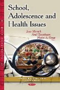 Enlarge image Cover: School, Adolescence & Health Issues - Nova Science Publishers Inc