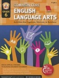 Cover: Common Core Language Arts & Literacy Grade 6 - Incentive Publications