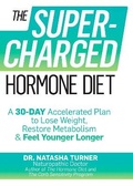 Cover: The Supercharged Hormone Diet - Rodale Press Inc.