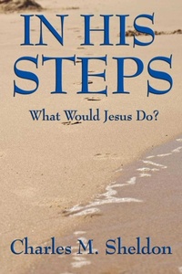 Enlarge image Cover: In His Steps - Start Publishing LLC