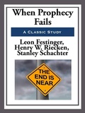 Cover: When Prophecy Fails - Start Publishing LLC