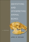 Cover: Identifying and Interpreting Animal Bones - Texas A & M University Press