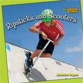 Cover: Ripsticks and Scooters - Cavendish Square Publishing
