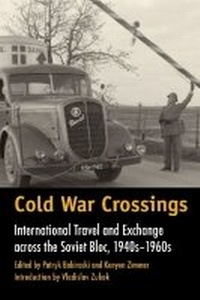 Enlarge image Cover: Cold War Crossings - Texas A & M University Press