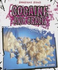 Abbildung von: Cocaine and Crack - Cavendish Square Publishing