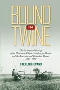 Cover: Bound in Twine - Texas A & M University Press