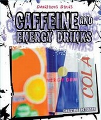 Abbildung von: Caffeine and Energy Drinks - Cavendish Square Publishing