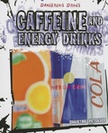 Cover: Caffeine and Energy Drinks - Cavendish Square Publishing