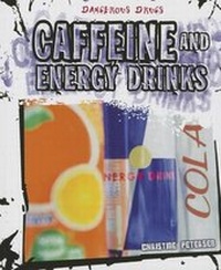 Abbildung von: Caffeine and Energy Drinks - Cavendish Square Publishing