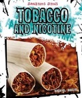 Cover: Tobacco and Nicotine - Cavendish Square Publishing