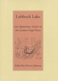 Cover: Lubbock Lake - Texas A & M University Press