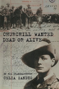 Abbildung von: Churchill Wanted Dead or Alive - Texas A & M University Press