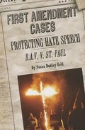 Cover: Protecting Hate Speech: R.A.V. V. St. Paul - Cavendish Square Publishing
