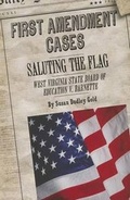 Cover: Saluting the Flag: West Virginia State Board of Education V. Barnette - Cavendish Square Publishing