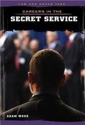 Cover: Careers in the Secret Service - Cavendish Square Publishing