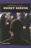 Cover: Careers in the Secret Service - Cavendish Square Publishing