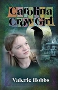 Cover: Carolina Crow Girl - Intoprint Publishing, LLC
