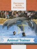 Cover: Animal Trainer - Cavendish Square Publishing