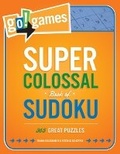 Cover: Go! Games Super Colossal Book Of Sudoku - Imagine Publishing, Inc
