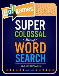 Enlarge image Cover: Go!Games Super Colossal Book of Word Search - Imagine Publishing, Inc