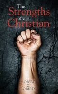 Cover: The Strengths of a Christian - Wipf & Stock Publishers