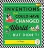 Cover: Inventions That Could Have Changed the World...But Didn't! - Imagine Publishing, Inc