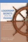 Cover: Leadership Secrets from the Proverbs - Wipf & Stock Publishers