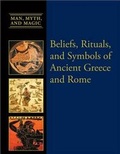Cover: Beliefs, Rituals, and Symbols of Ancient Greece and Rome - Cavendish Square Publishing