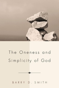 Enlarge image Cover: The Oneness and Simplicity of God - Wipf & Stock Publishers