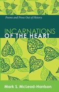 Cover: Incarnations of the Heart - Wipf & Stock Publishers