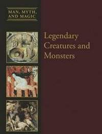Enlarge image Cover: Legendary Creatures and Monsters - Cavendish Square Publishing