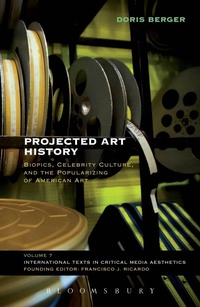 Enlarge image Cover: Projected Art History - Bloomsbury Academic USA