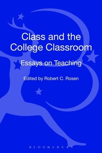 Enlarge image Cover: Class and the College Classroom - Bloomsbury Academic USA