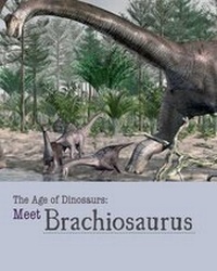 Enlarge image Cover: Meet Brachiosaurus - Cavendish Square Publishing